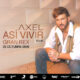 Axel en el Gran Rex 2026: Así Vivir Tour
