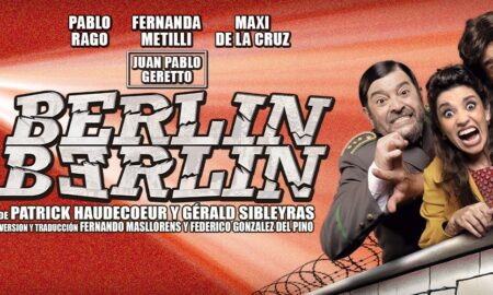 Berlín Berlín en el Teatro Apolo 2026: Pablo Rago, Fernanda Metilli y Maxi de la Cruz