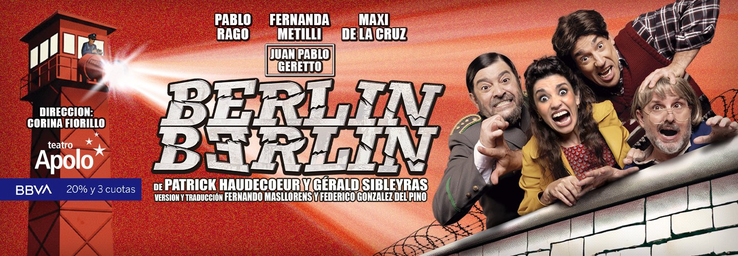Berlín Berlín en el Teatro Apolo 2026: Pablo Rago, Fernanda Metilli y Maxi de la Cruz