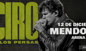 Ciro y Los Persas en Mendoza 2026: Arena Maipú