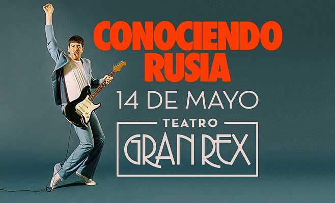 Conociendo Rusia en el Gran Rex 2020: Precios y entradas