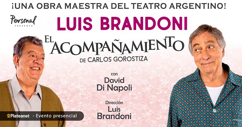 El Acompañamiento en el Multiteatro: Luis Brandoni y David Di Napoli
