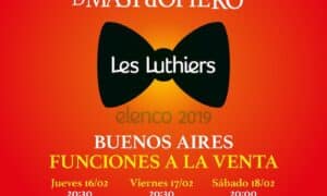 Cómo comprar entradas para Les Luthiers en Buenos Aires. Precios y puntos de venta para Más tropiezos de Mastropiero en el Teatro Opera.