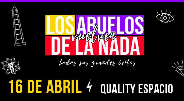 Los Abuelos de la Nada en Córdoba 2020: Espacio Quality