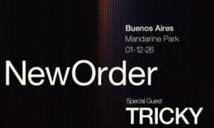 New Order en Argentina 2026: Mandarine Park con Tricky