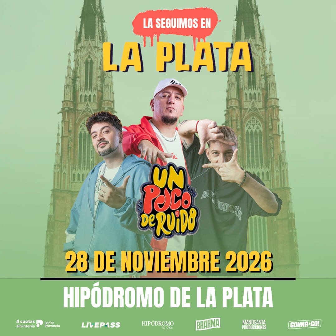 Un Poco de Ruido en La Plata 2026: Hipódromo de La Plata